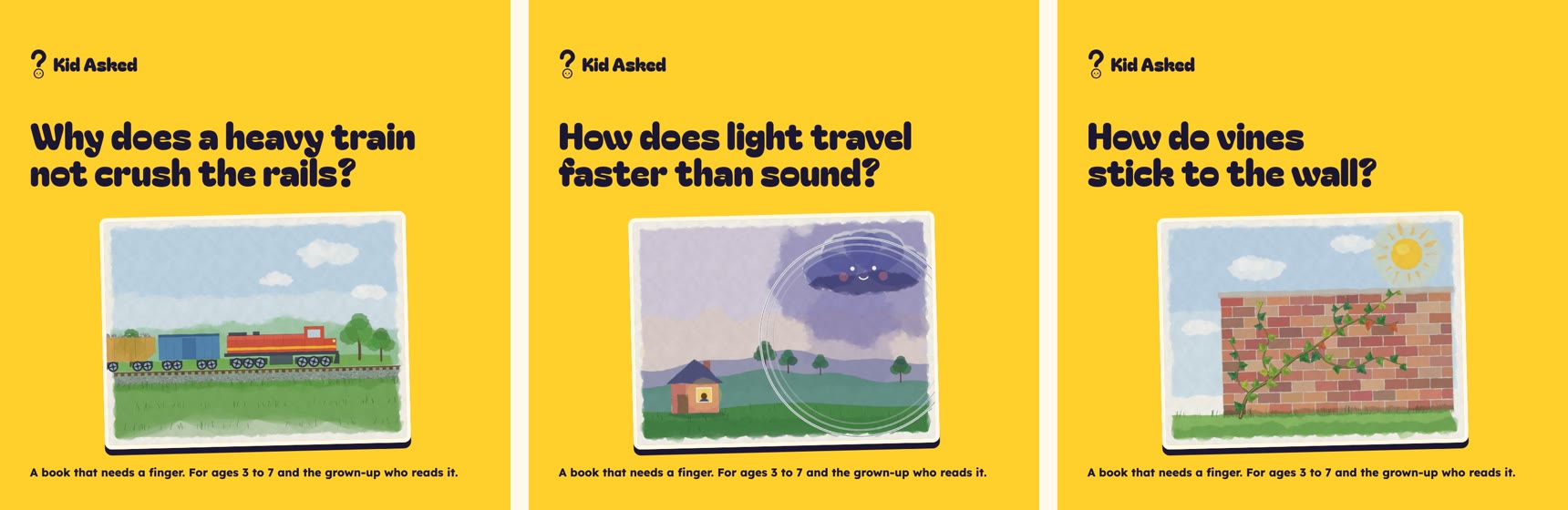 Three square picture books with yellow covers. Each cover is a question: Why does a heavy train not crush the rails? How does light travel faster than sound? How do vines stick to the wall?